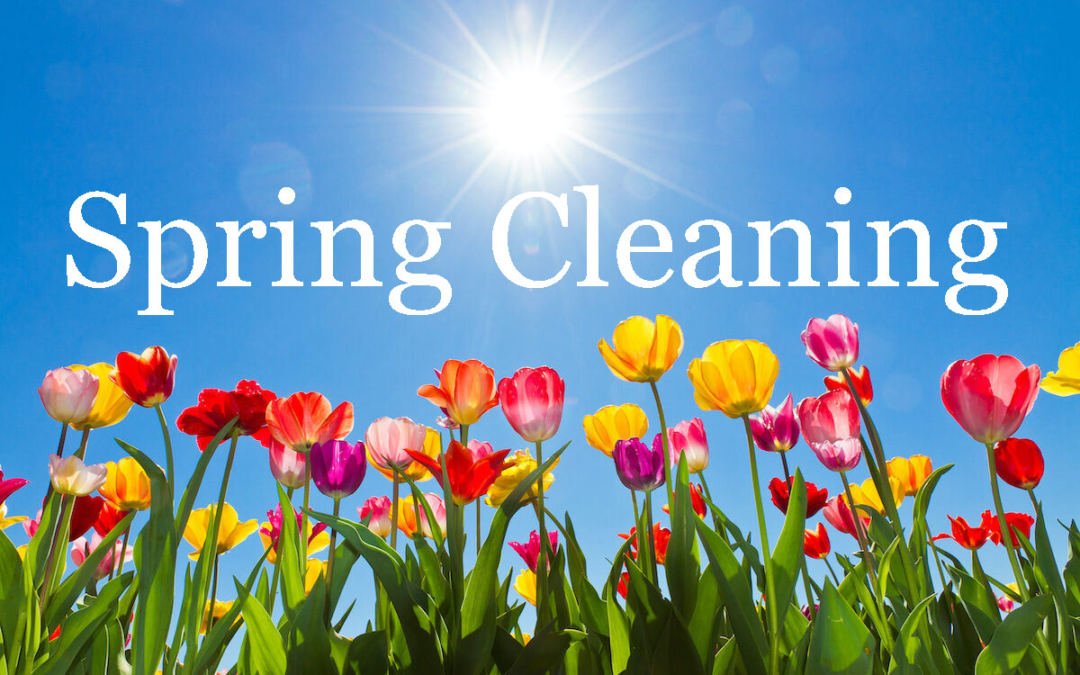 Spring Cleaning Checklist – It’s That Time of Year Again